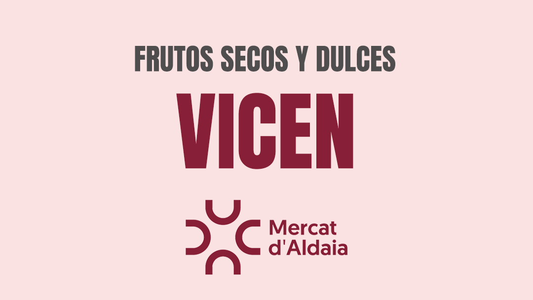 Frutos secos y dulces Vicent
